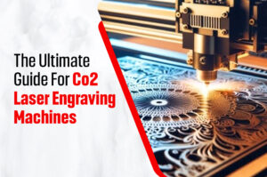 Co2 Laser Engraving Machines