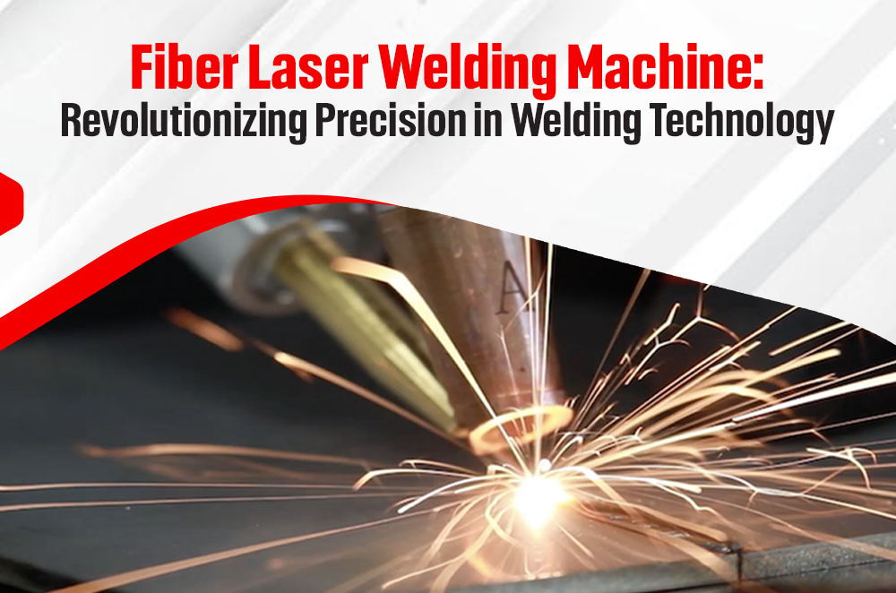 Fiber Laser Welding Machine